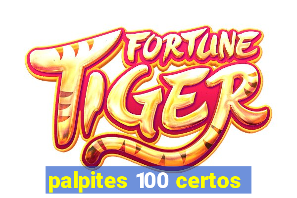 palpites 100 certos